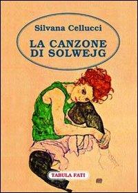 La canzone di Solwejg - Silvana Cellucci - copertina