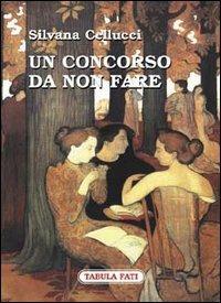 Un concorso da non fare - Silvana Cellucci - copertina
