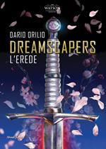 L' erede. Dreamscapers