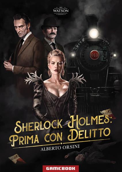 Prima con delitto. Sherlock Holmes - Alberto Orsini - copertina