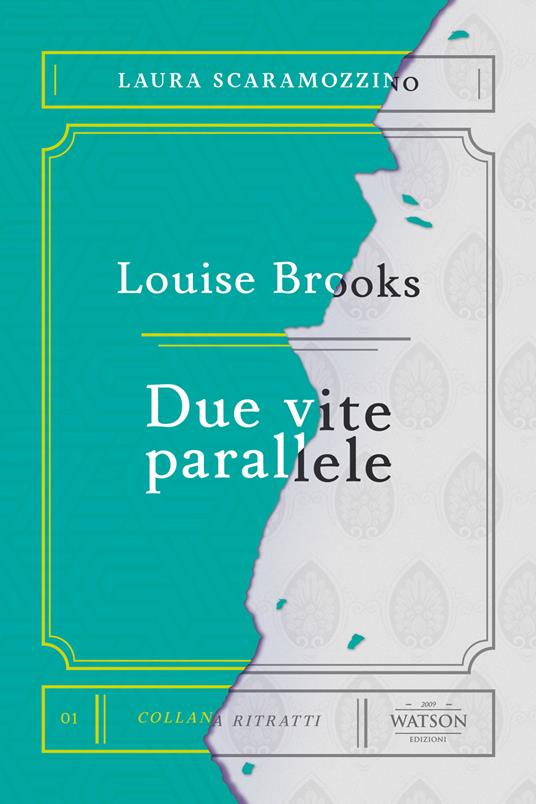 Louise Brooks. Due vite parallele - Laura Scaramozzino - copertina