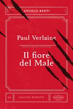 Paul Verlaine. Il fiore del male