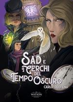 Sad e i cerchi del tempo oscuro