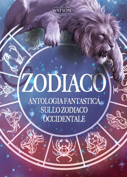 Zodiaco. Antologia fantastica sullo zodiaco occidentale - copertina