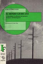 Il mondo giudicato. L'immediato e la distanza nel pensiero di Rensi e Kierkegaard