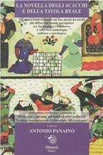 La novella degli scacchi e della tavola reale. Una antica fonte orientale sui due giochi da tavoliere più diffusi tra tardoantico e Medioevo