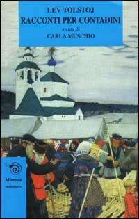 Racconti per contadini - Lev Tolstoj,Prem Chand - copertina