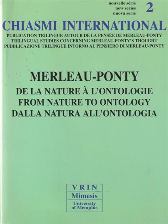 Chiasmi International. Ediz. italiana, francese e inglese. Vol. 2: Merleau Ponty. Dalla natura all'ontologia - copertina