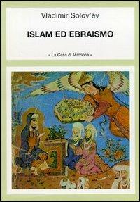 Opera omnia. Vol. 5: Islam ed ebraismo. - Vladimir Sergeevic Solov'ëv - copertina