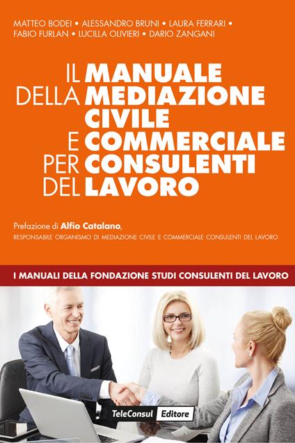 Il manuale della mediazione civile e commerciale per consulenti del lavoro - copertina