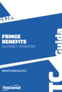 Fringe benefits 2020. Gestione e tassazione - Marta Bregolato - copertina