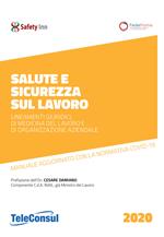 Salute e sicurezza sul lavoro. Lineamenti giuridici, di medicina del lavoro e di organizzazione aziendale. Nuova ediz.