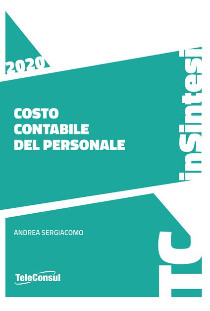 Costo contabile del personale. Compilazione e casi pratici - Andrea Sergiacomo - copertina