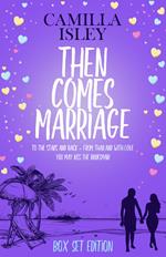 Then comes marriage: To the stars and back-From Thailand with love-You may kiss the bridesmaid