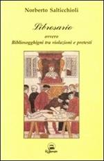 Librosario ovvero bibliosogghigni tra violazioni e pretesti