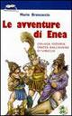 Le avventure di Enea. Comica historia tratta dall'Eneide di Virgilio - Mario Brancaccio - copertina
