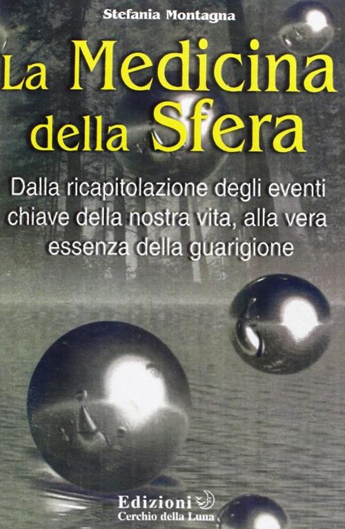 La medicina della sfera - Stefania Montagna - copertina