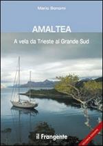 Amaltea. A vela da Trieste al Grande Sud
