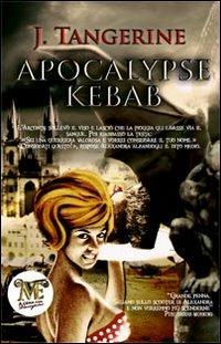 Apocalypse Kebab - J. Tangerine - copertina