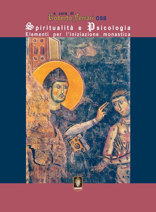 Spiritualità e psicologia. Elementi per l'iniziazione monastica - copertina