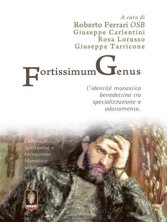 Fortissimum Genus. L'identità monastica benedettina tra specializzazione e adattamento - copertina