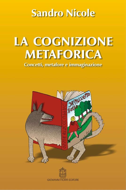 La cognizione metaforica - Sandro Nicole - copertina
