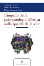 L' impatto della psicopatologia affettiva (sia conclamata che sottosoglia) sulla qualità della vita