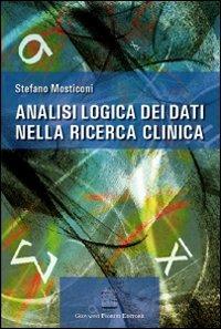 Analisi logica dei dati nella ricerca clinica - Stefano Mosticoni - copertina