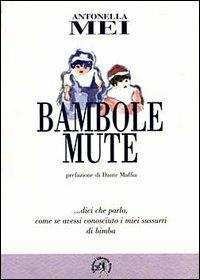 Bambole mute - Antonella Mei - copertina