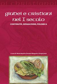 Giudei e cristiani nel I secolo. Continuità, separazione, polemica - copertina