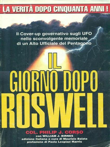 Il giorno dopo Roswell - Philip J. Corso,William J. Birnes - copertina