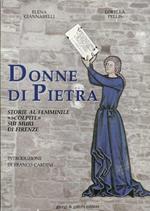 Donne di pietra. Storie al femminile «Scolpite» sui muri di Firenze