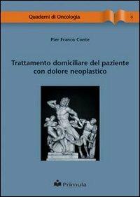 Trattamento domiciliare del paziente con dolore neoplastico - P. Franco Conte - copertina