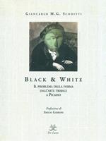 Black & white. Il problema della forma dall'arte tribale a Picasso