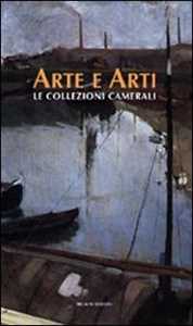 Arte E Arti. Le Collezioni Camerali-image