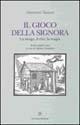 Il gioco della signora. La strega, il rito, la magia