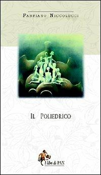 Il poliedrico - Fabriano Niccolucci - copertina
