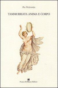 Tammurriata anima e corpo - Pia Vicinanza - copertina