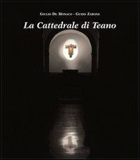 La cattedrale di Teano - Giulio De Monaco,Guido Zarone - copertina
