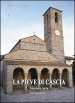 La Pieve di Cascia. Storia e arte