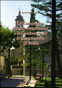 La Compagnia del SS. Sacramento e la Confraternità di Misericordia di Faella - Vincenzo Petrella - copertina