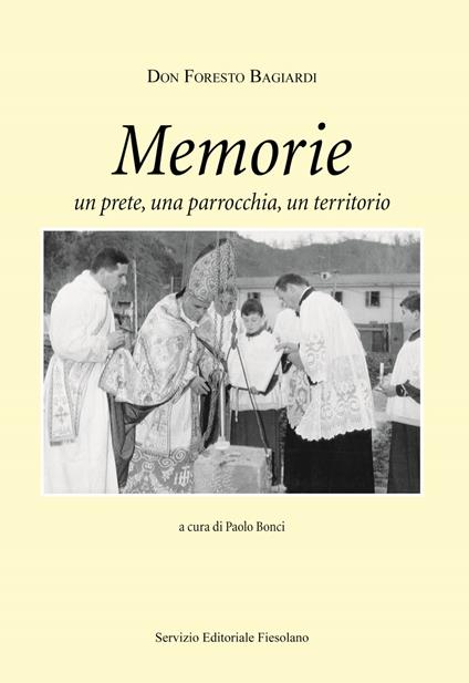 Memorie. Un prete, una parrocchia, un territorio - Foresto Bagiardi - copertina