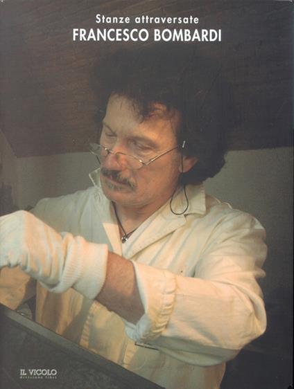 Francesco Bombardi. Stanze attraversate - copertina