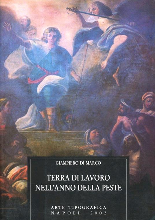 Terra di Lavoro nell'anno della peste - Giampiero Di Marco - copertina