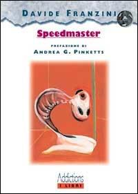 Speedmaster - Davide Franzini - copertina