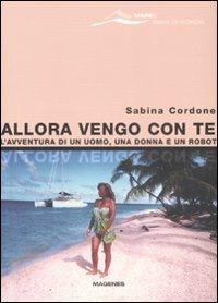 Allora vengo con te - Sabina Cordone - copertina