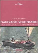 Naufrago volontario. 65 giorni in balia dell'Atlantico