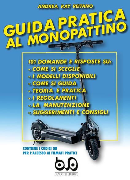 Guida pratica al monopattino - Andrea Ray Reitano - copertina