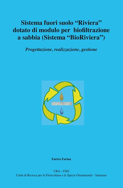 Sistema fuori suolo «Riviera» dotato di modulo per biofiltrazione a sabbia (sistema «BioRiviera») - Enrico Farina - copertina