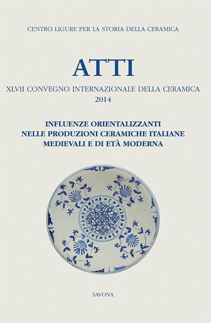 Atti 47° Convegno internazionale della ceramica - copertina